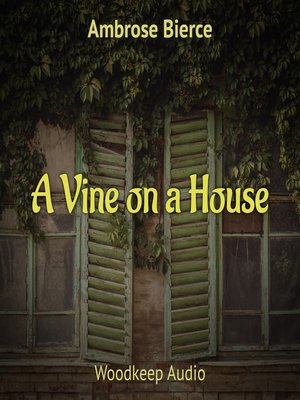 cover image of A Vine on a House